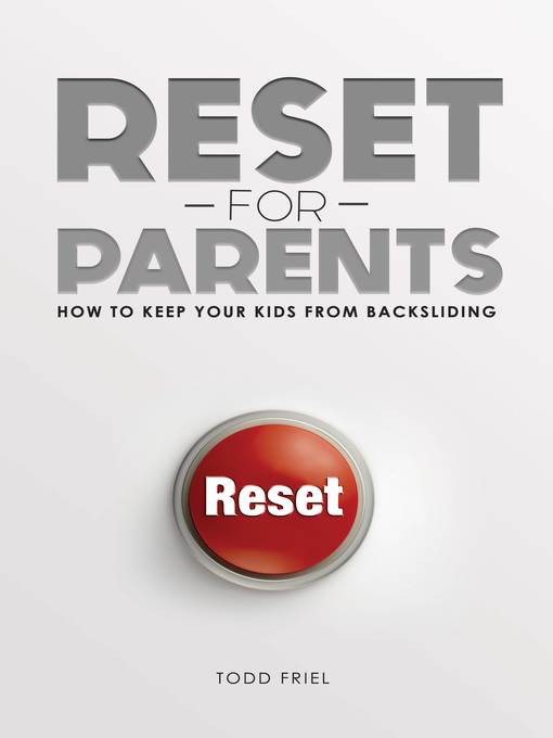Title details for Reset for Parents by Todd Friel - Available